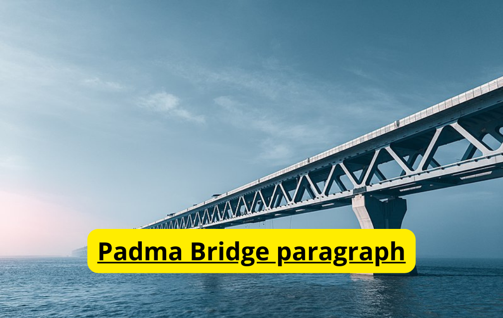 Padma Bridge paragraph