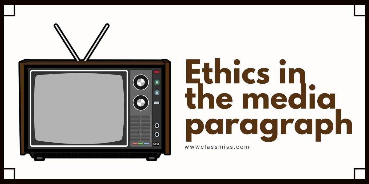 Ethics in the media